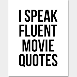 I SPEAK FLUENT MOVIE QUOTES Posters and Art